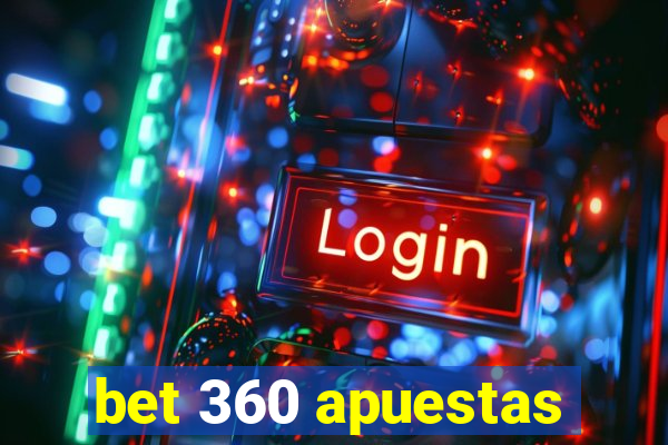 bet 360 apuestas